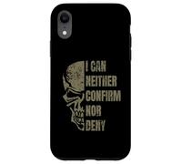 I Can Neither Confirm Nor Deny Glomar Response Skull Design Case for iPhone XR