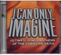 I Can Only Imagine