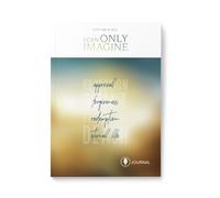 I Can Only Imagine: Journal
