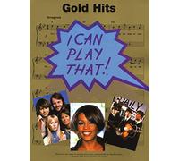 I Can Play That! Gold Hits: [Thirty-five Hit Songs in Easy-to-play Piano Arrangements by Stephen Duro, Complete with Chord Symbols and Lyrics)