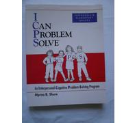 I Can Problem Solve [ICPS], Intermediate Elementary Grades: An Interpersonal Cognitive Problem-Solving Program