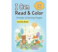 I Can Read & Color: Simple Short Stories for Kids (Ages 3-6) to Practice Early Reading and Develop Motor Skills | for Preschool and Kindergarten | Coloring Book for Toddlers