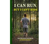 I Can Run, But I Can't Hide