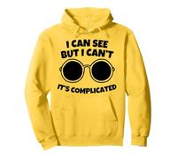 I Can See But I Can't It's Complicated Pullover Hoodie