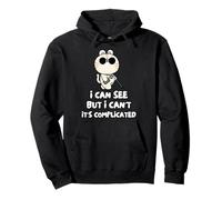 I Can See But I Can't It's Complicated Pullover Hoodie