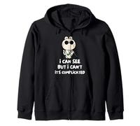 I Can See But I Can't It's Complicated Zip Hoodie