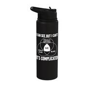 I Can See But It's Complicated Stainless Steel Insulated Water Bottle