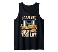 I Can See Right Through You Rad Tech Life Xray Tank Top