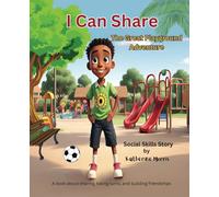 I Can Share: A book about sharing, taking turns, building friendships