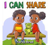 I Can Share: Children’s Books about Sharing, Emotions & Feelings, Age 3 5, Preschool, Kindergarten: 4 (Social Skills For Kids)
