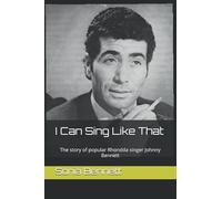 I Can Sing Like That: The story of popular Rhondda singer Johnny Bennett