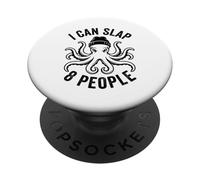 I can slap 8 people Octopus Tentacles Slap Humor PopSockets Adhesive PopGrip