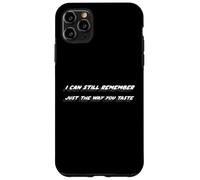 I can still remember just the way you taste | Song Quote Case for iPhone 11 Pro Max