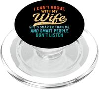 I Can’t Argue With My Wife She’s Smarter Than Me Funny Honey PopSockets PopGrip for MagSafe