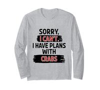 I Can’t Crabs Joke Funny Sarcastic Humor Animal Lover Long Sleeve T-Shirt