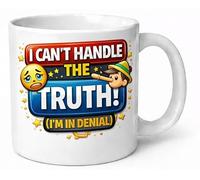 I Can’t Handle The Truth I’m in Denial Funny Meme Coffee Cup Gift Mug