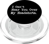 I Can’t Hear You Over My Headshots Funny Gamer PopSockets PopGrip for MagSafe