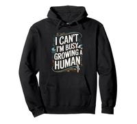 I Can’t I’m Busy Growing a Human Pregnancy Quote Pullover Hoodie