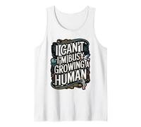 I Can’t I’m Busy Growing a Human Pregnancy Quote Tank Top