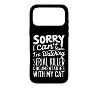 I Can’t I’m Watching Serial Killer Documentaries with My Cat Case for iPhone 17 Pro Max