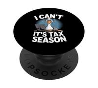 I Can’t It’s Tax Season Funny Accountant Goose Work Humor PopSockets Adhesive PopGrip