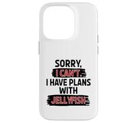 I Can’t Jellyfish Joke Funny Sarcastic Humor Animal Lover Case for iPhone 14 Pro