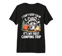 I Can’t Keep Calm It’s My First Camping Trip Premium T-Shirt