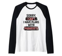 I Can’t Parakeets Joke Funny Sarcastic Humor Animal Lover Raglan Baseball Tee