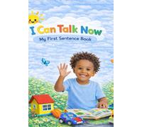 I can talk now: My first sentence book