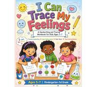 I Can Trace My Feelings: A Handwriting and Tracing Workbook for Kids Ages 5-7 Practice handwriting. Learn feeling words. Color faces. Trace kind sentences.
