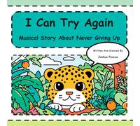 I Can Try Again: Sing-Along Perseverance Adventures for Kids Ages 3-8 (Tune-In Tales Read & Sing Along)