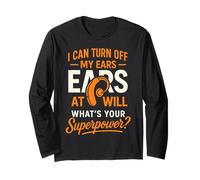 I Can Turn Off Ears Impaired Hard Cochlear Implant Awareness Long Sleeve T-Shirt