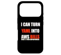 I Can Turn YAML Into AWS Bills Case for iPhone 17 Pro