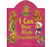 I Can Wear Hijab Anywhere! (I Can (Islamic Foundation))
