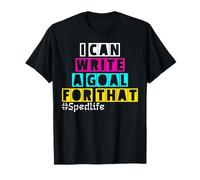 I Can Write a Goal for That Funny SPED Teacher T-Shirt