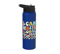 I Can Write A Goal for that Stainless Steel Insulated Water Bottle