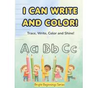 I Can Write and Color!: A Preschool Handwriting Workbook for Kids Ages 3-6 | Alphabet Tracing, Pre-Writing Practice, and Early Vocabulary Learning