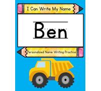 I Can Write My Name: Ben: Personalized Name Writing Practice