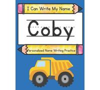 I Can Write My Name: Coby: Personalized Name Writing Practice