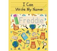 I Can Write My Name: Freddie: Personalized Name Tracing Book
