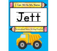 I Can Write My Name: Jett: Personalized Name Writing Practice