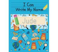 I Can Write My Name: Jude: Personalized Name Tracing Book