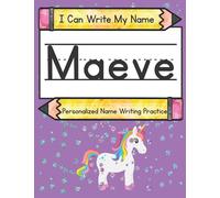 I Can Write My Name: Maeve: Personalized Name Writing Practice