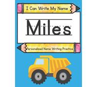I Can Write My Name: Miles: Personalized Name Writing Practice