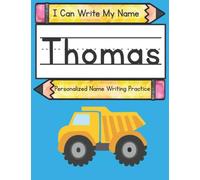 I Can Write My Name: Thomas: Personalized Name Writing Practice