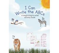 I Can Write the ABCs: A beginning to write activity workbook