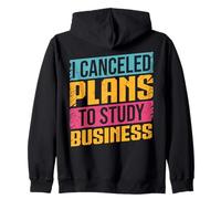 I Canceled Plans to Study Business Major Hustle Focus Grind Zip Hoodie