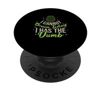I Cannot Brain Today I Has the Dumb Funny Sarcastic PopSockets Adhesive PopGrip