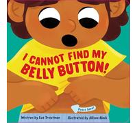 I Cannot Find My Belly Button!