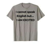 I Cannot Speak Any English But I Am Excited Funny Soccer T-Shirt